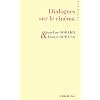 Dialogues sur le cin�ma