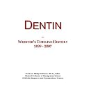 Dentin: Webster's Timeline History, 1899 - 2007