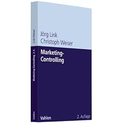 Marketing-Controlling: Systeme und Methoden f�r mehr Markt- und Unternehmenserfolg