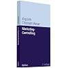 Marketing-Controlling: Systeme und Methoden f�r mehr Markt- und Unternehmenserfolg