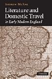 Literature and domestic travel in early modern England