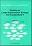 Studies on Large Branchiopod Biology and Aquaculture II (Developments in Hydrobiology) (No. 2)