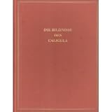 Das r&ouml;mische Herrscherbild, Die Bildnisse des Caligula: ABT 1 / BD 4 - Klaus Fittschen, Tonio H&ouml;lscher, Paul Zanker, Dietrich Boschung