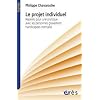 Le projet individuel : Rep�res pour une pratique avec des personnes gravement handicap�es mentales