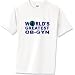 Worlds Greatest OB-GYN T-Shirt Standard Cotton
