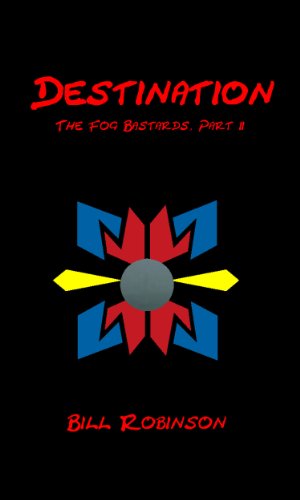Destination (The Fog Bastards Book 2)