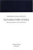 The Kurdish Conflict in Turkey: Obstacles and Chances for Peace and Democracy