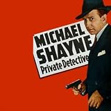 MICHAEL SHAYNE, PRIVATE DETECTIVE - Old Time Radio - 1 mp3 CD-ROM - 40 Shows. Total Playtime: 17:59:59 (Old Time Radio - Detectives Series)