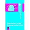 Kooperatives Lernen � kooperativer Unterricht: Pocket-Ratgeber Schule