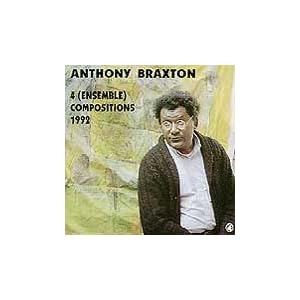 4 Ensemble Compositions by Anthony Braxton (Audio CD - 1998)