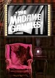 The Madame Gambles
