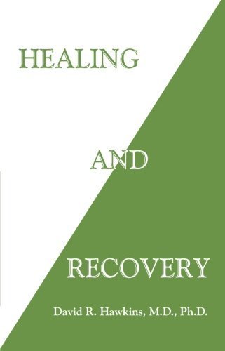Healing and Recovery by Hawkins M.D. Ph.D., David R.(July 14, 2015) Paperback