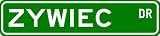 ZYWIEC Street Sign ~ Personalized Family Lastname Sign ~ Gameroom, Basement, Garage Sign Novelty** ALUMINUM