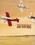 The Golden Age of Air Racing: Pre-1940 [Volume 2]