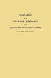 Narrative of the Chinese Embassy to the Khan of the Tourgouth Tartars, 1712-1715