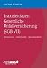 Praxisleitfaden Gesetzliche Unfallversicherung (SGB VII): Arbeitsschutz - Arbeitsunfall - Berufskrankheit