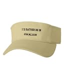 I'd Rather Be in Gwalior India City Country Adjustable Sun Visor Khaki