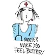 Nurses Make You Feel Better - White Nightshirt in a Bag