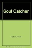 Soul catcher
