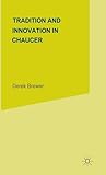 Tradition and innovation in Chaucer