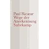 Wege der Anerkennung: Erkennen, Wiedererkennen, Anerkanntsein