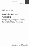 Pers�nlichkeit und Gottesbild