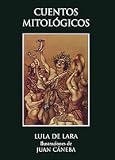Cuentos mitologicos/ Mythological Tales (Spanish Edition)