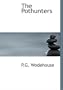 The Pothunters (Large Print Edition)