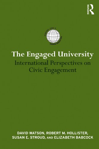 The Engaged University: International Perspectives on Civic Engagement (International Studies in Higher Education)