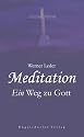 Meditation - Ein Weg zu Gott