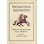 Patagonia Revisited