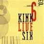 KINK Live Six