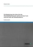 Produkt-Bild: Die Bedeutung der Salsa f&uuml;r die Identit&auml;tsfindung der Latinos in New York und die Rolle der Musikindustrie
