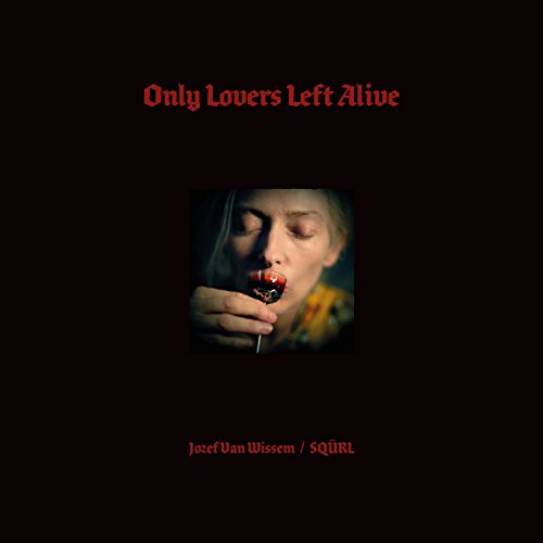 Ost: Only Lovers Left Alive Original Soundtrack