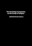 The Routledge companion to the study of religion