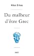 Du malheur d'�tre grec