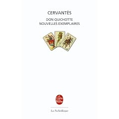 Oeuvres : Don Quichotte ; Nouvelles exemplaires