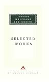 Selected Works (Everyman's Library)