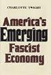 America's emerging Fascist economy