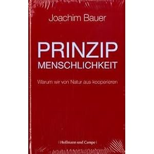 Prinzip Menschlichkeit. Von Bauer,