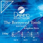 Kingdom Heirs - The Borrowed Tomb [accompaniment/performance Track] - Zortam Music