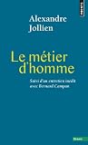 Acheter livre Bestseller : Le métier dhomme : Suivi de