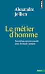 Le m�tier d'homme : Suivi de