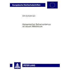 Koreanischer Schamanismus im neuen Millennium