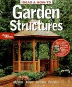 Ideas and How-to: Garden Structures (Better Homes & Gardens Do It Yourself)