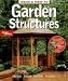 Ideas and How-to: Garden Structures (Better Homes & Gardens Do It Yourself)