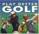 Play Better Golf (Golf Clinic)