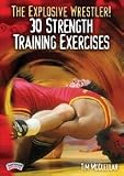 Tim McClellan: The Explosive Wrestler! 30 Strength Training Exercises (DVD)