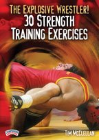 Tim McClellan: The Explosive Wrestler! 30 Strength Training Exercises (DVD)