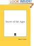 Secret of the Ages
